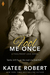 Fool Me Once (Foolproof Love, #2) by Katee Robert