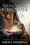 The Immortal Crown (Saga of Kings, #1)