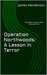 Operation Northwoods A Lesson in Terror Sometimes terror is closer than you think by James Henderson