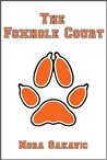 The Foxhole Court (All for the Game, #1)