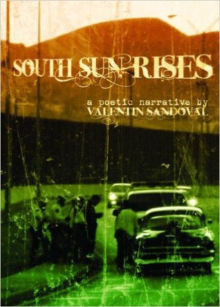 south-sun-rises-a-bilingual-poetic-narrative-of-the-borderland
