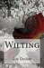 Wilting by Ray Decker Jr.