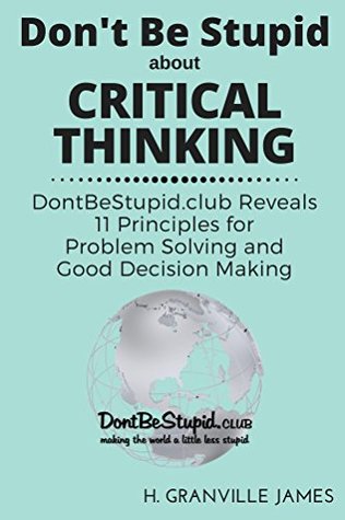 `[PDF] ReAd Critical Thinking DontBeStupidclub Reveals 11 Principles