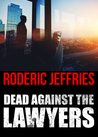 Dead Against the Lawyers cover