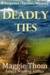 Deadly Ties by Maggie Thom
