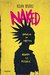 Naked. Brucia in fretta, rompi le regole by Kevin Brooks