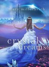 Crystal Dreams (The Dreams, #1)