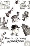 Dream Psychology: Psychoanalysis for Beginners