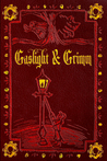 Gaslight & Grimm: Steampunk Faerie Tales cover