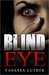Blind Eye by Vanessa Luther
