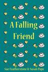 A Falling Friend