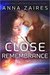 Close Remembrance (The Krinar Chronicles #3) by Anna Zaires