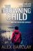 The Drowning Child (Ren Bryce, #6) by Alex Barclay