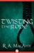 Twisting the Rope by R.A. MacAvoy
