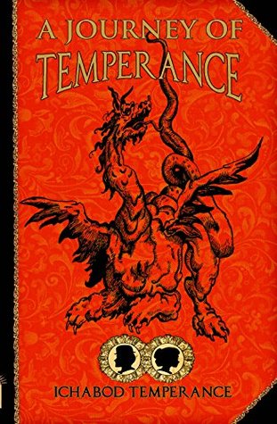 A Journey of Temperance by Ichabod Temperance