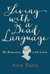 Living with a Dead Language My Romance with Latin by Ann Patty