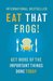 Eat That Frog!: Get More of the Important Things Done - Today!