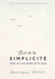 L'Art De La Simplicité by Dominique Loreau