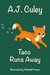 Taco Runs Away by A.J. Culey