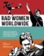 Rad Women Worldwide Artists and Athletes, Pirates and Punks, and Other Revolutionaries Who Shaped History by Kate Schatz