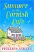 Summer at the Cornish Cafe by Phillipa