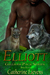 Elliott (Gillham Pack, #11) by Catherine Lievens