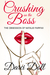 Crushing on the Boss by Darci Doll