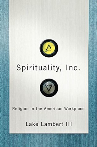 spirituality-inc-religion-in-the-american-workplace