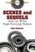 Scenes and Sequels How to Write Page-Turning Fiction by Mike Klaassen