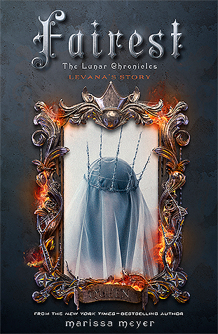 Fairest (The Lunar Chronicles, #3.5)