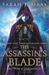 The Assassin's Blade (Throne of Glass, #0.1-0.5) by Sarah J. Maas