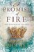 A Promise of Fire (Kingmaker Chronicles #1) by Amanda Bouchet