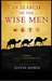 In Search of the Wise Men Lessons from the Three Wise Men by Justin Jepsen