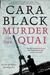Murder on the Quai (Aimee Leduc Investigations, #16) by Cara Black