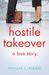 Hostile Takeover by Phyllis J. Piano