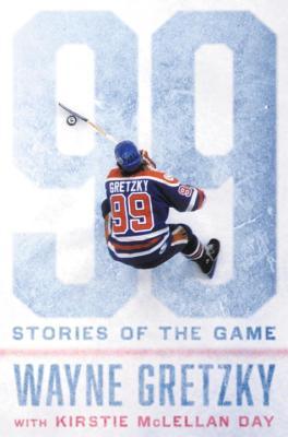 Stories of the Game  - Wayne Gretzky