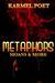 Metaphors, Moans, and More by Karmel Poet