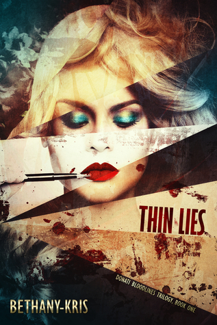Thin Lies (Donati Bloodlines #1) BK 28868542