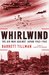 Whirlwind The Air War Against Japan, 1942-1945 by Barrett Tillman