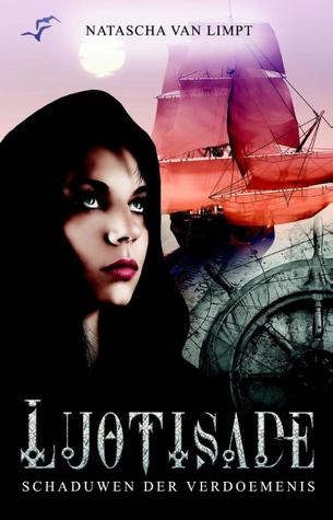 Schaduwen der Verdoemenis (Luotisade #1) – Natascha van Limpt Schaduwen der Verdoemenis (Luotisade #1) – Natascha van Limpt