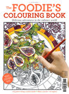 The Foodie's Colouring Book: Delicious Adventures in the Culinary World