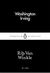 Rip Van Winkle by Washington Irving