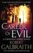 Career of Evil (Cormoran Strike, #3) by Robert Galbraith
