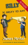 Billy Is Nasty To Ant (The Billy Books #3)