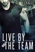 Live By The Team (Team Fear, #1) by Cindy Skaggs