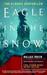 Eagle in the Snow: A Novel of General Maximus and Rome's Last Stand