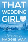 Sydney (That Wedding Girl #1)