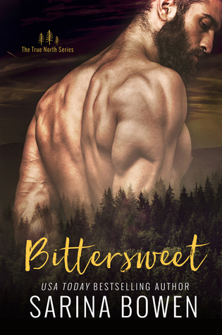 Bittersweet (and the Entire True North Series) by Sarina Bowen