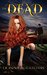 The Dead Wilds Book Three (The Wilds 3) by Donna Augustine
