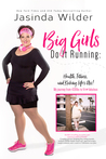 Big Girls Do It Running